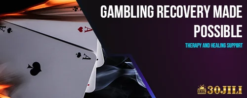Gambling Recovery Made Possible: Therapy and Healing Support