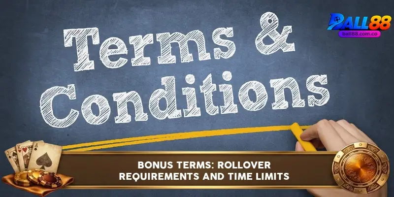 Terms and Conditions Ball88: Key Rules Every Player Must Know Before Depositing 5 Ball88 bonus page showing rollover requirement, time limit, and game contribution percentages